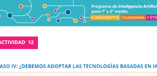 Actividad 12: Caso IV: ¿Debemos adoptar las tecnologías basadas en IA?