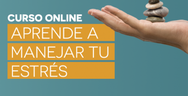 Curso online Aprende a Manejar tu Estrés